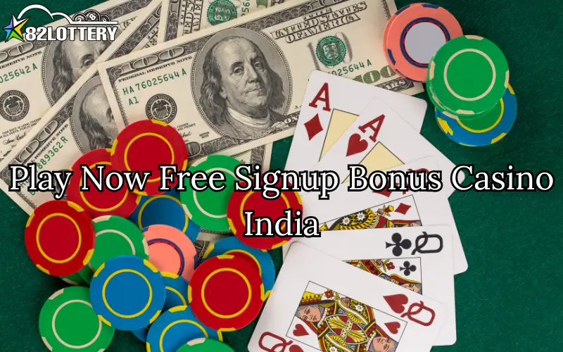 free signup bonus casino india