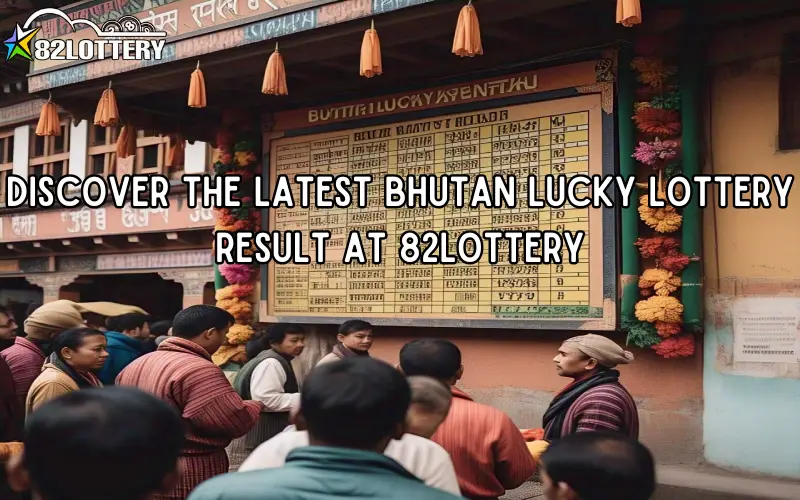bhutan lucky lottery result