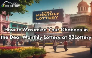 dear monthly lottery