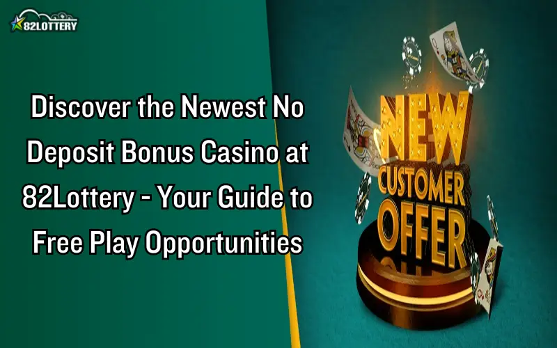 newest no deposit bonus casino