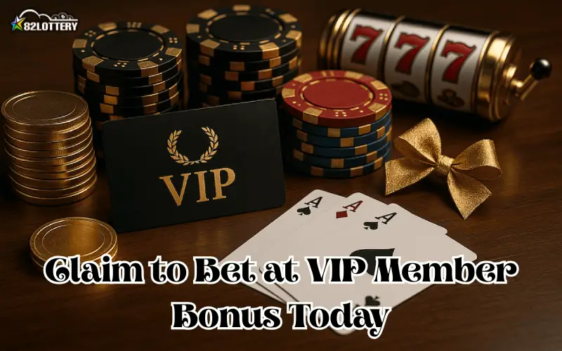 vip member bonus
