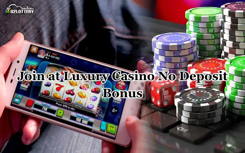 luxury casino no deposit bonus